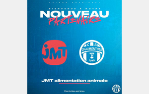 ✅ PARTENARIAT CS Chaumontois 🤝 JMT Alimentation animale - Trie-Château